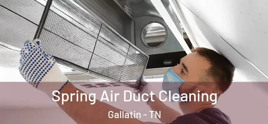  Spring Air Duct Cleaning Gallatin - TN
